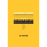 Ultimate Guide to Cancer Support for Patients and Caregivers: A Companion to Survive and Thrive! How Cancer Saves Lives