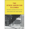 The Other American Dilemma: Schools, Mexicans, and the Nature of Jim Crow, 1912-1953
