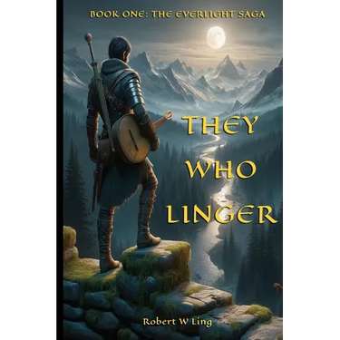 They Who Linger: Book One of The Everlight Saga