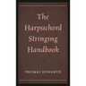 Harpsichord Stringing Handbook