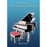The Art of Effective Piano Teaching