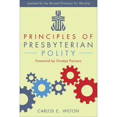Principles of Presbyterian Polity, Updated Edition