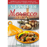 A Taste of Morocco: Moroccan Cooking Made Easy with Authentic Moroccan Recipes ***Black and White Edition***