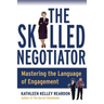 The Skilled Negotiator: Mastering the Language of Engagement