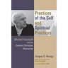 Practices of the Self and Spiritual Practices: Michel Foucault and the Eastern Christian Discourse