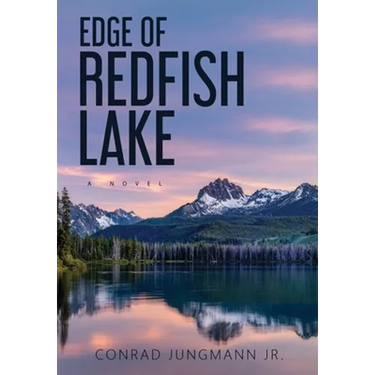 Edge of Redfish Lake: Hardcover
