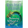 Swimming Without a Net