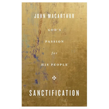 Sanctification: God's Passion for His People