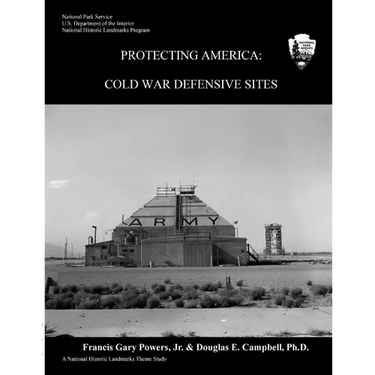 Protecting America: Cold War Defensive Sites