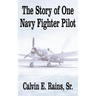 The Story of One Navy Fighter Pilot