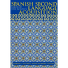 Spanish Second Language Acquisition: State of the Science