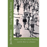 Long Run Solution: What I Like Best about Running, and Do Most as a Runner