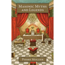 Masonic Myths and Legends