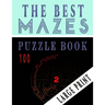 The Best 100 Mazes Puzzle Book Large print vol.2: Adult Mazes Puzzle Book. 100 Mazes Hard. Challenging Puzzle Adult. Complex Maze Books Adults. Tough