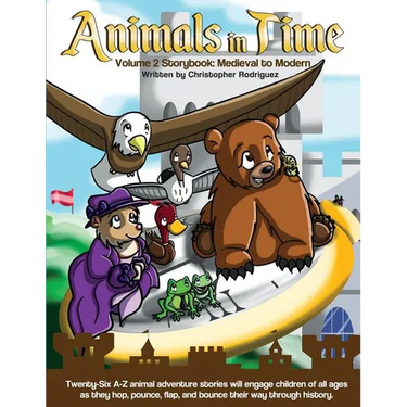 Animals in Time: Storybook, Volume 2: Medieval to Modern