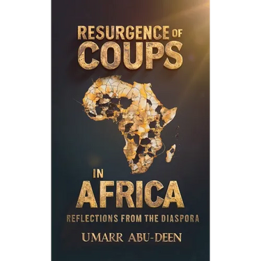 Resurgence of Coups in Africa, Reflections from the Diaspora