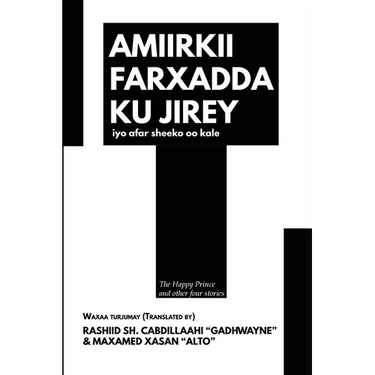 Amiirkii farxadda ku jirey iyo afar sheeko oo kale: The Happy Prince and other four stories