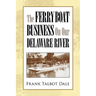 The Ferry Boat Business on Our Delaware River
