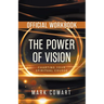 The Official Workbook for The Power of Vision: Charting Your Spiritual Course