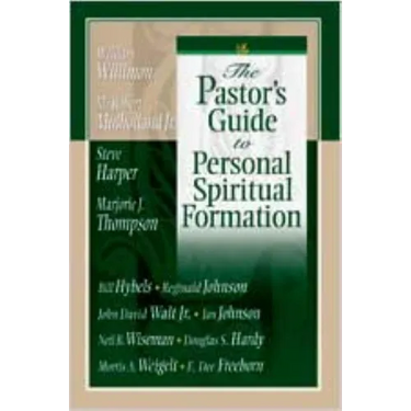 The Pastor's Guide to Personal Spiritual Formation