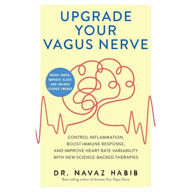 Upgrade Your Vagus Nerve: Control Inflammation, Boost Immune Response, and Improve Heart Rate Variability with New Science-Backed Therapies (Boost Moo