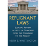 Repugnant Laws: Judicial Review of Acts of Congress from the Founding to the Present
