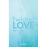 Twisted Love; Horizons