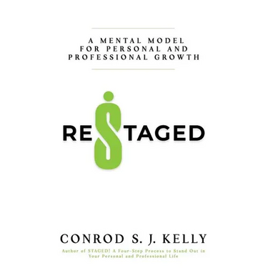 Restaged: A Mental Model For Personal And Professional Growth