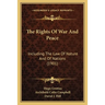 The Rights Of War And Peace: Including The Law Of Nature And Of Nations (1901)