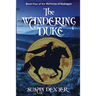 Special Edition: The Wandering Duke: Book Four of The Warhorse of Esdragon