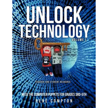 Unlock Technology with the Computer Puppets for Grades 3rd-5th