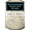 The Numismatic History of El Salvador