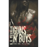 Guns n' Boys: He is Mine (book 2) (gay dark romance mafia thriller)