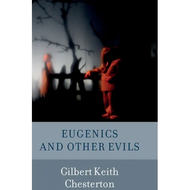 Eugenics and Other Evils