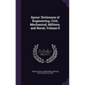 Spons' Dictionary of Engineering, Civil, Mechanical, Military, and Naval, Volume 8