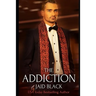 The Addiction