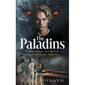 The Paladins: The Guardians Book Two