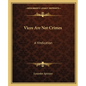 Vices Are Not Crimes: A Vindication