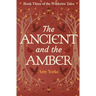 The Ancient and the Amber