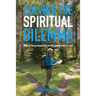 Solving The Spiritual Dilemma: Why is Discernment the Key to Receiving Eternal Life?