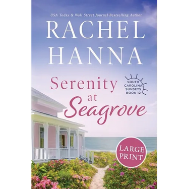 Serenity at Seagrove: Large Print