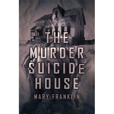 The Murder Suicide House