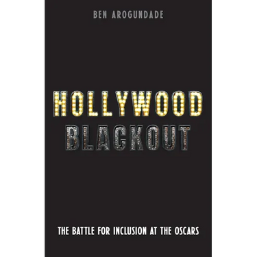 Hollywood Blackout: The Battle for Inclusion at the Oscars