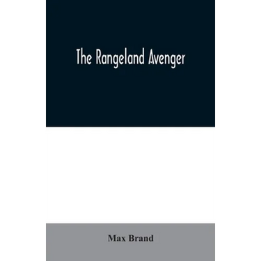 The Rangeland Avenger