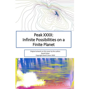 Peak XXXX: Infinite Possibilities on a Finite Planet: Black and White Version