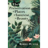The Preservation of Places of Interest or Beauty