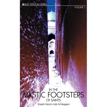 In the Mystic Footsteps of Saints Vol. 1