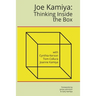 Joe Kamiya: Thinking Inside the Box