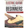 Electric Guitar For Beginners: How To Play Psychedelic Rock