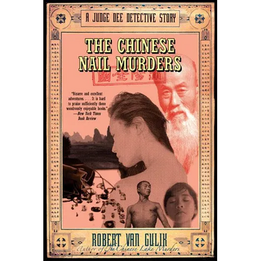 The Chinese Nail Murders: A Judge Dee Detective Story